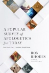 A Popular Survey of Apologetics for Today -  Fast Facts Every Christian Should Know